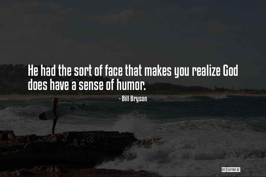 Sheitan Film Quotes By Bill Bryson