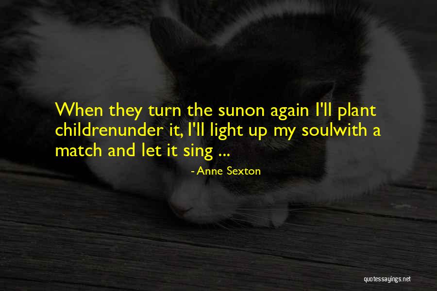 Sheiva Pousti Quotes By Anne Sexton Sheiva Pousti Quotes By Anne Sexton