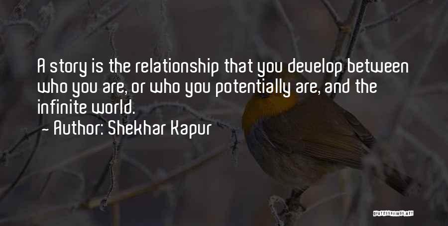 Shekhar Kapur Quotes 1278182