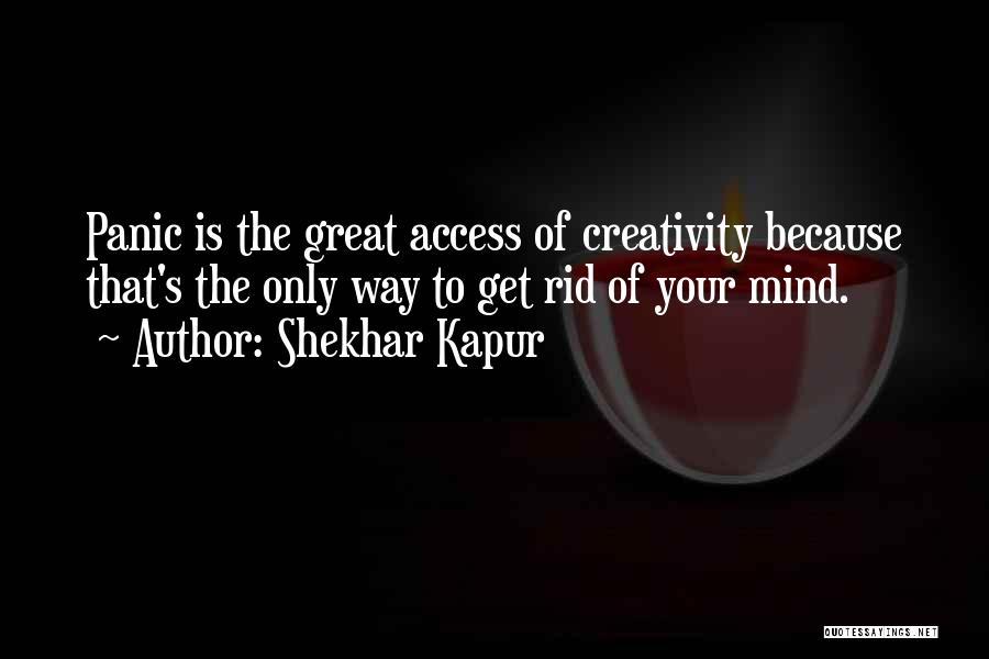 Shekhar Kapur Quotes 401762