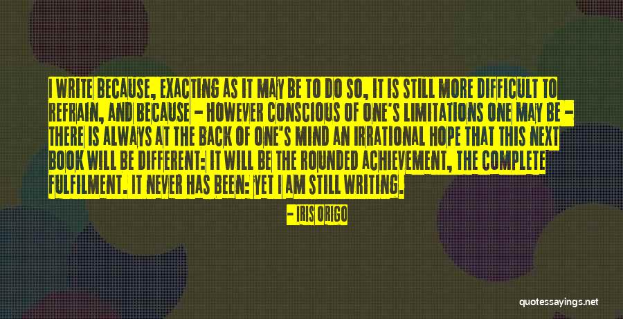 Shekhar Pathak Quotes By Iris Origo Shekhar Pathak Quotes By Iris Origo