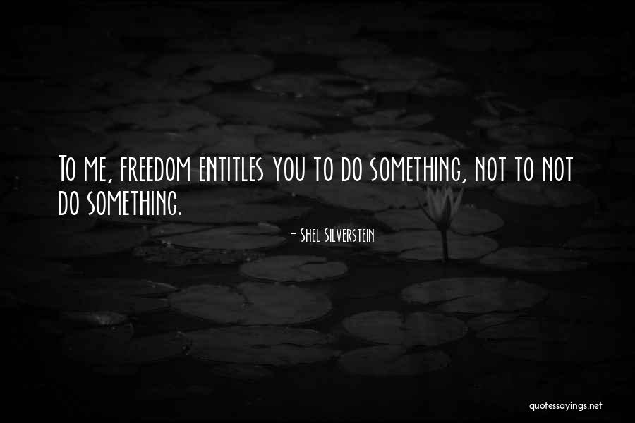 Shel Silverstein Best Quotes By Shel Silverstein Shel Silverstein Best Quotes By Shel Silverstein