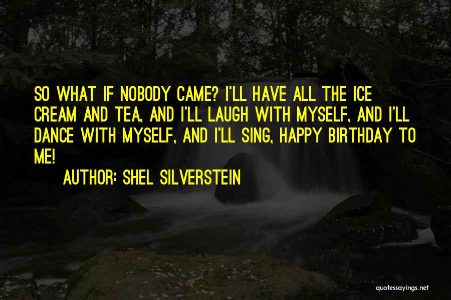 Shel Silverstein Quotes 1502801