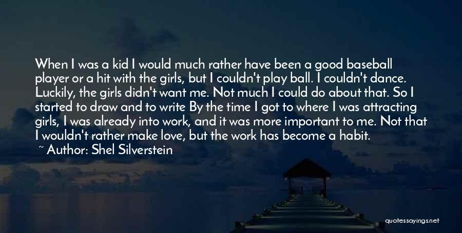 Shel Silverstein Quotes 741314