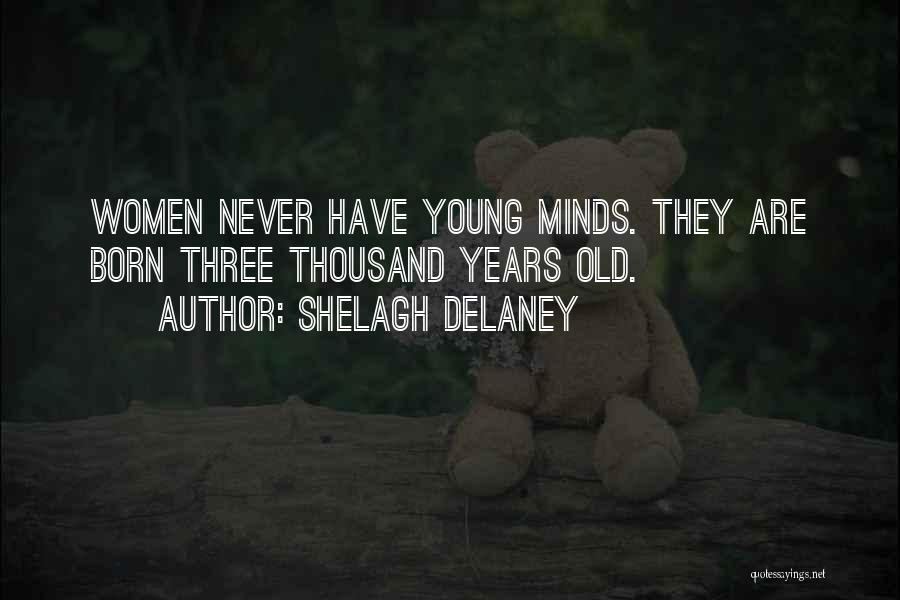 Shelagh Delaney Quotes 476331