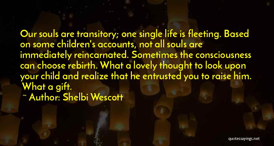 Shelbi Wescott Quotes 1013419