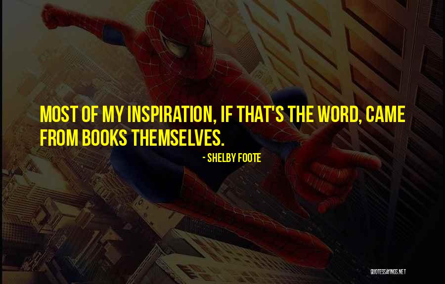 Shelby Foote Quotes 1129094