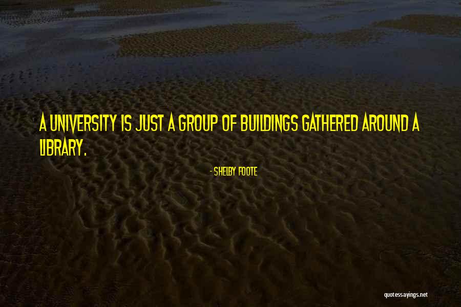 Shelby Foote Quotes 1222716
