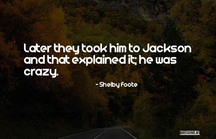Shelby Foote Quotes 1756039 Shelby Foote Quotes 1756039