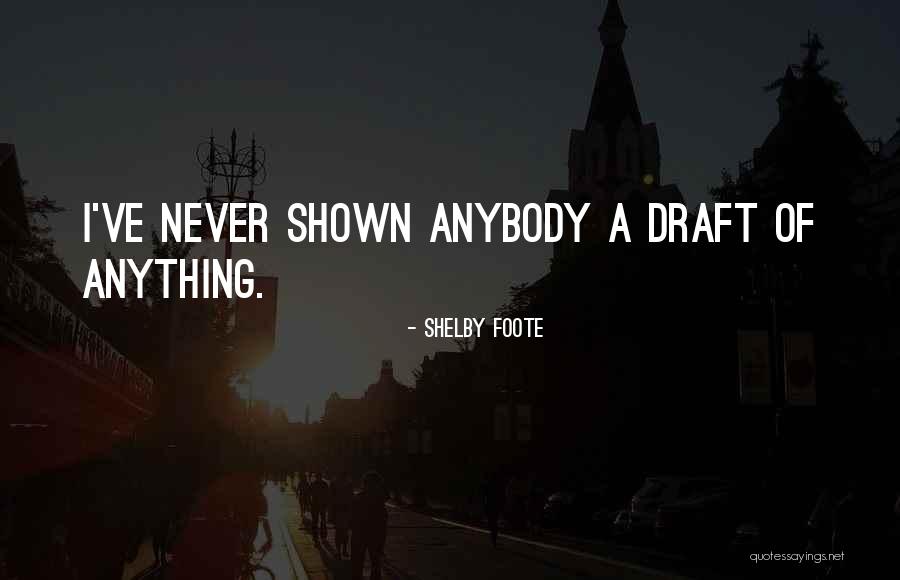 Shelby Foote Quotes 1953229 Shelby Foote Quotes 1953229