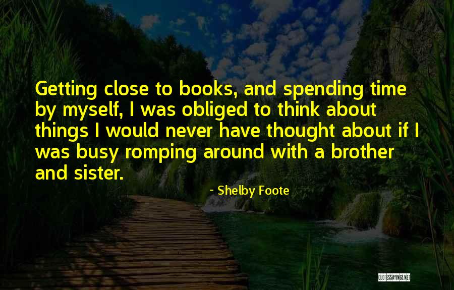 Shelby Foote Quotes 940586 Shelby Foote Quotes 940586