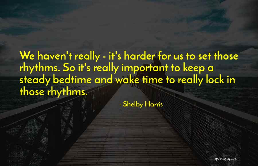 Shelby Harris Quotes 1198973 Shelby Harris Quotes 1198973