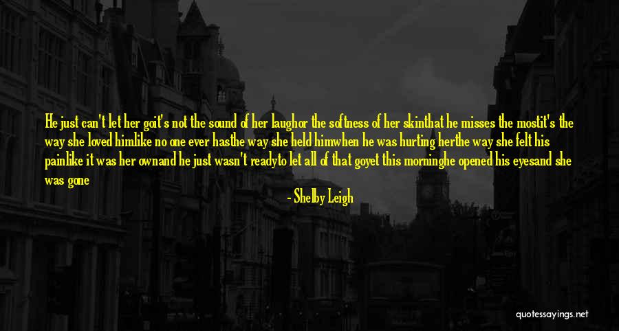 Shelby Leigh Quotes 1014100