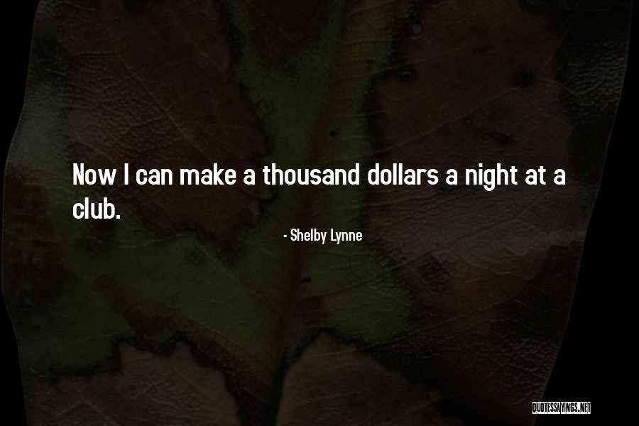 Shelby Lynne Quotes 1055498 Shelby Lynne Quotes 1055498