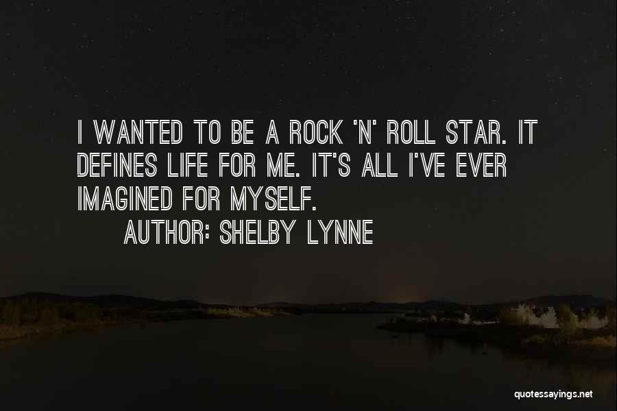 Shelby Lynne Quotes 1998236