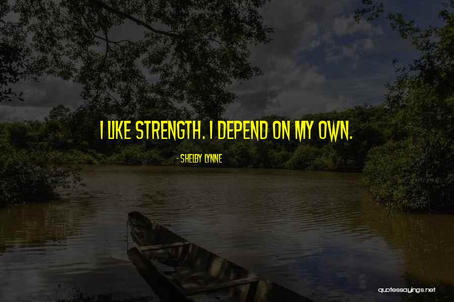 Shelby Lynne Quotes 2154231 Shelby Lynne Quotes 2154231