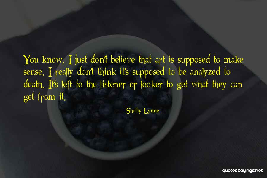 Shelby Lynne Quotes 464755 Shelby Lynne Quotes 464755