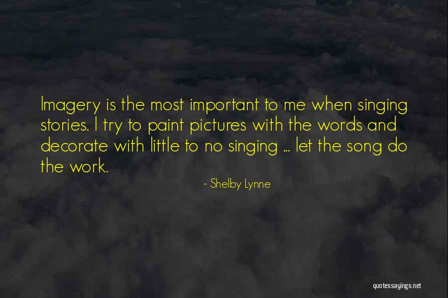 Shelby Lynne Quotes 499045 Shelby Lynne Quotes 499045