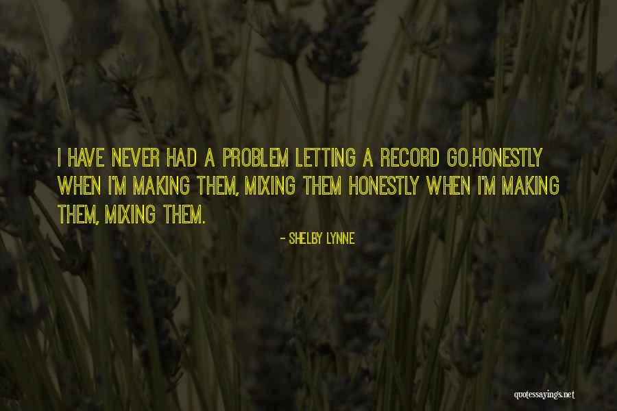 Shelby Lynne Quotes 548385 Shelby Lynne Quotes 548385