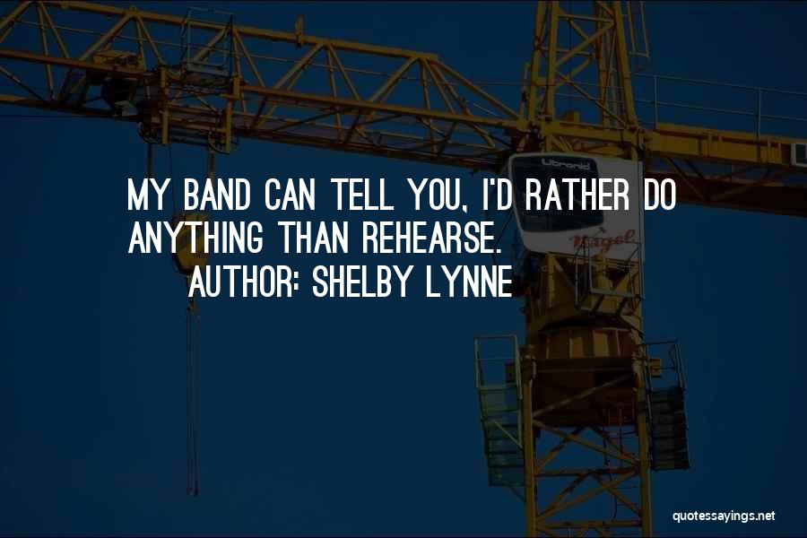 Shelby Lynne Quotes 659358