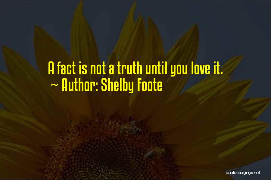 Shelby Quotes By Shelby Foote