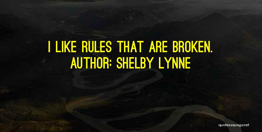 Shelby Quotes By Shelby Lynne