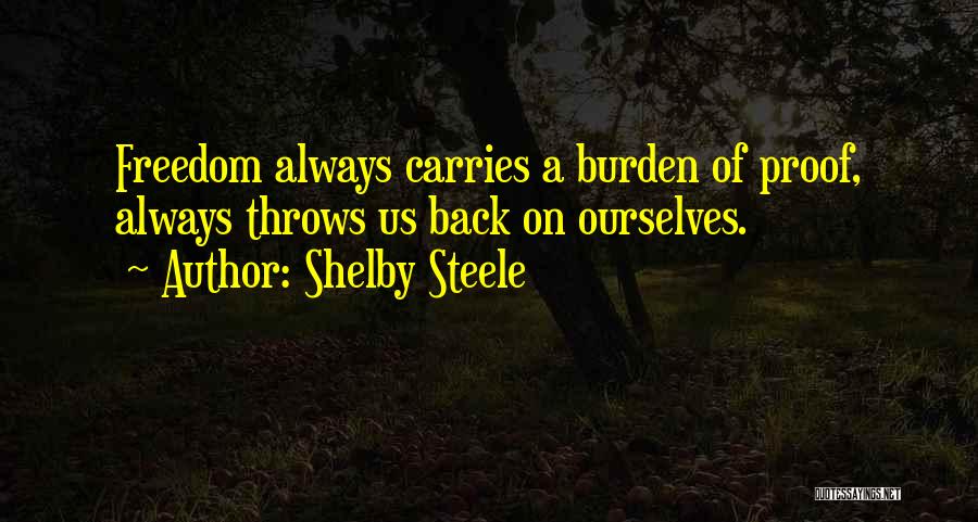 Shelby Steele Quotes 1206327