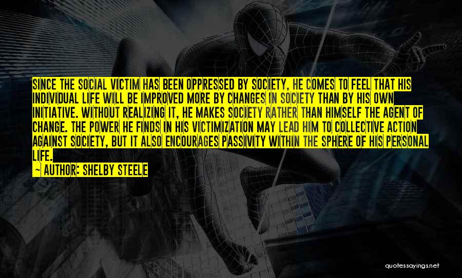 Shelby Steele Quotes 665725