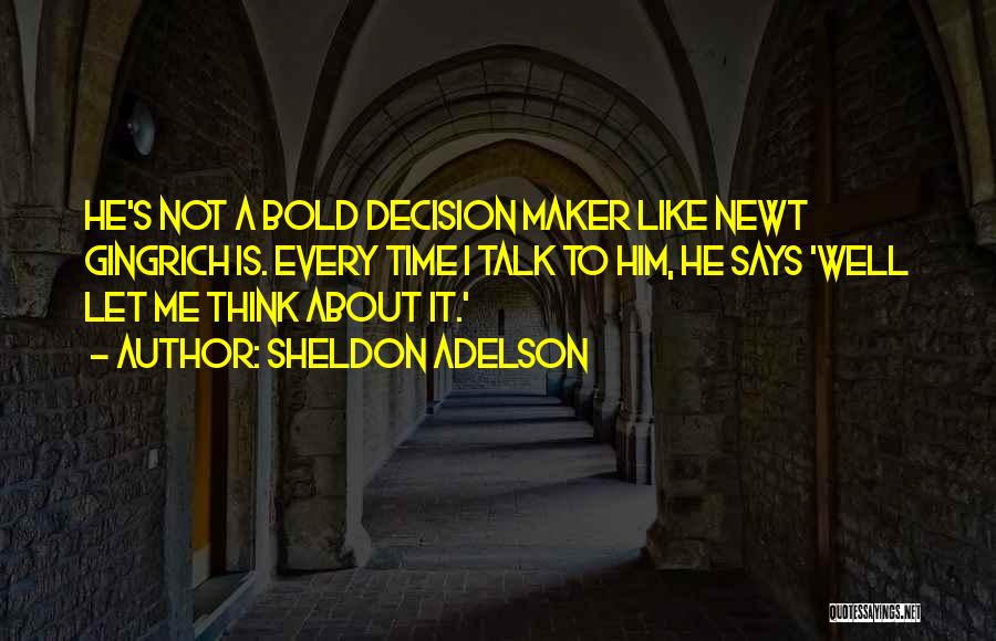 Sheldon Adelson Quotes 1622653