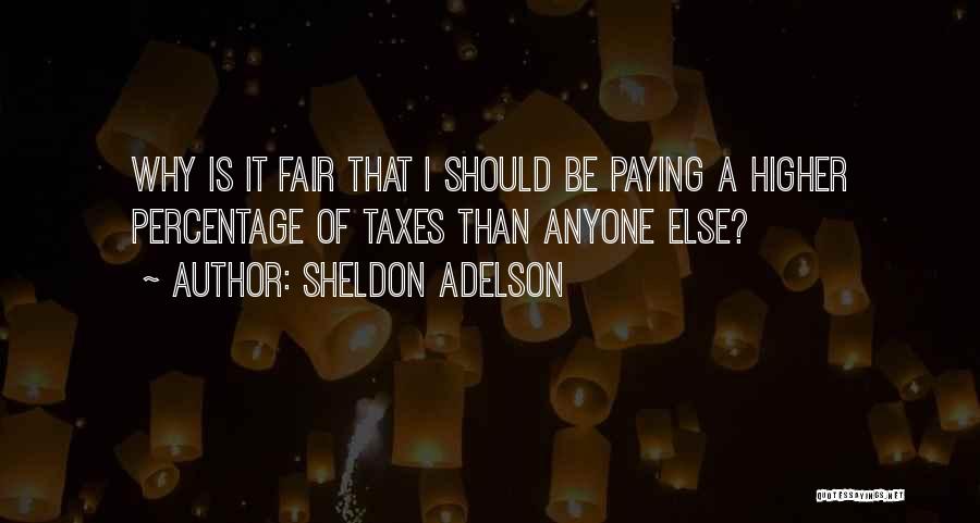 Sheldon Adelson Quotes 749898