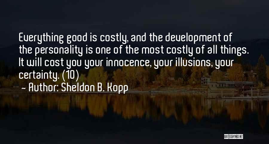 Sheldon B. Kopp Quotes 1469443