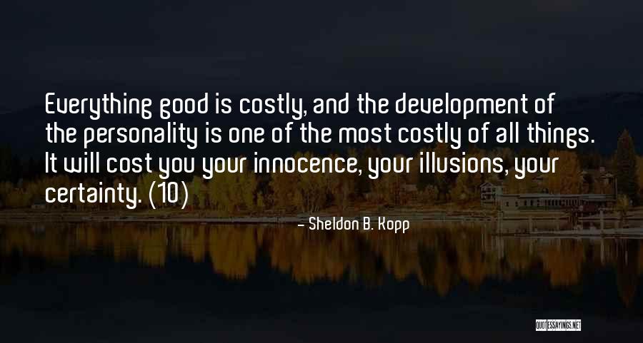 Sheldon B. Kopp Quotes 1469443