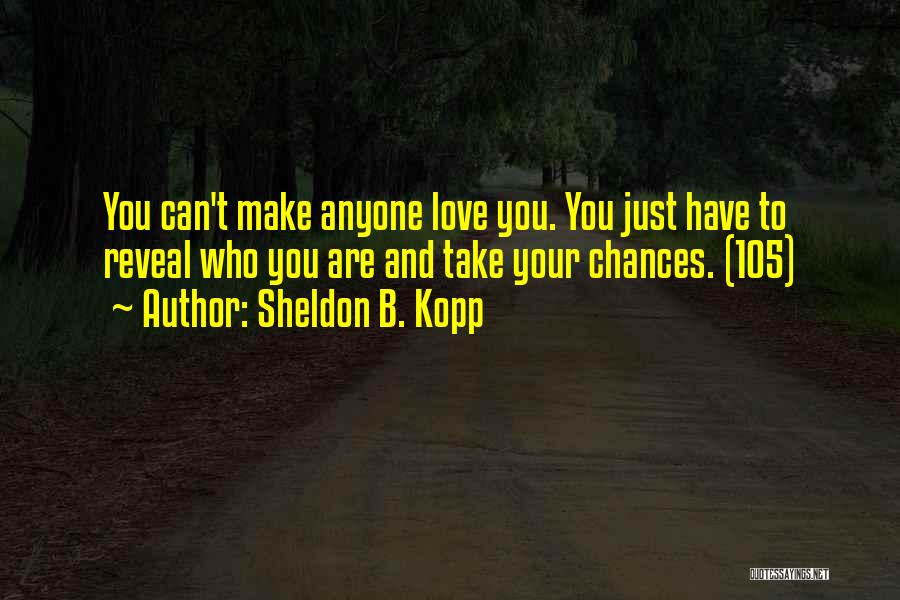 Sheldon B. Kopp Quotes 440998