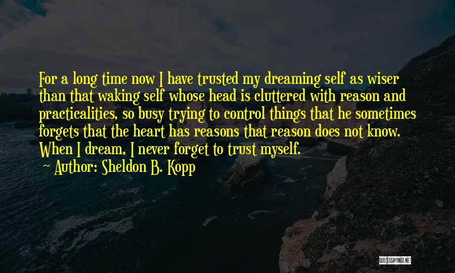 Sheldon B. Kopp Quotes 549854