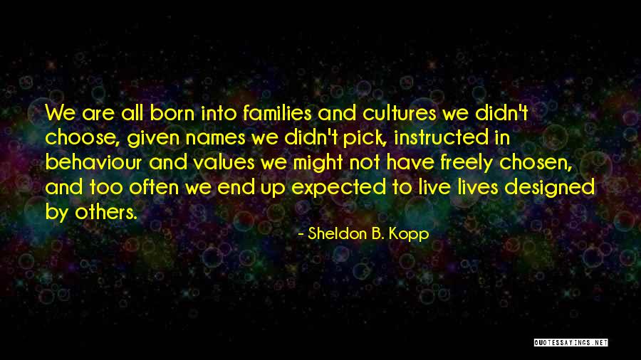 Sheldon B. Kopp Quotes 627926