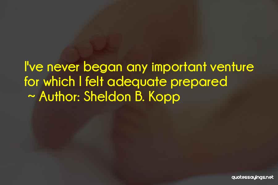 Sheldon B. Kopp Quotes 861264