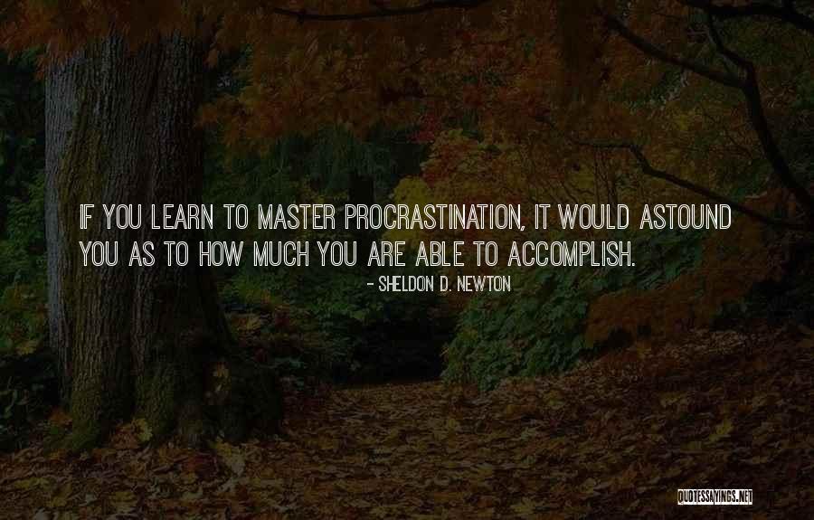 Sheldon D. Newton Quotes 366084 Sheldon D. Newton Quotes 366084