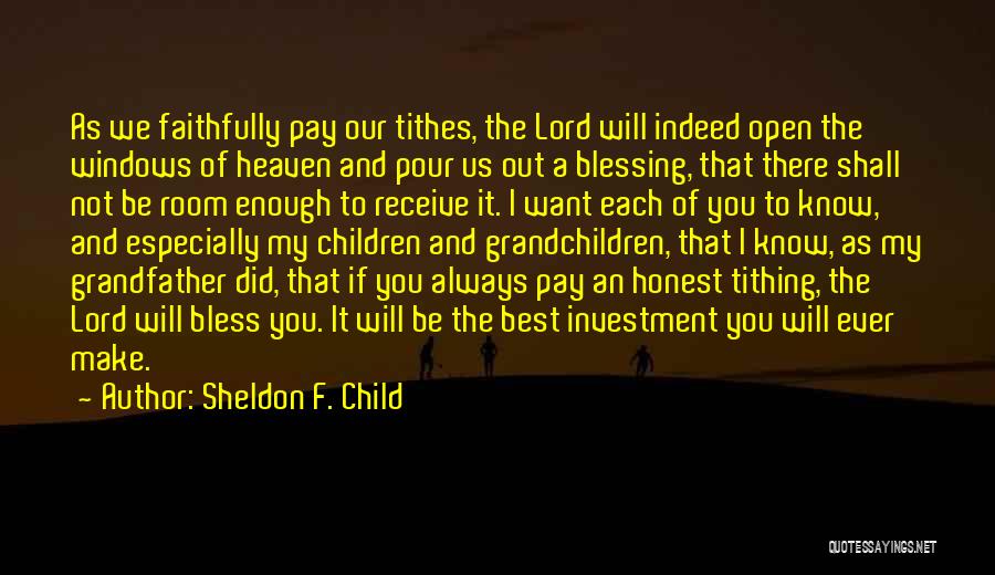 Sheldon F. Child Quotes 1885124