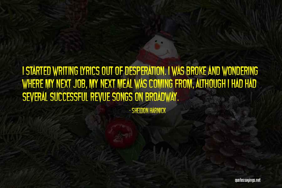 Sheldon Harnick Quotes 611330 Sheldon Harnick Quotes 611330