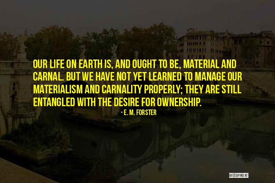 Sheldon J Plankton Quotes By E. M. Forster Sheldon J Plankton Quotes By E. M. Forster
