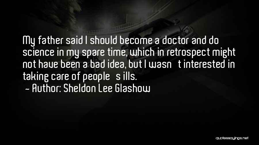 Sheldon Lee Glashow Quotes 398612