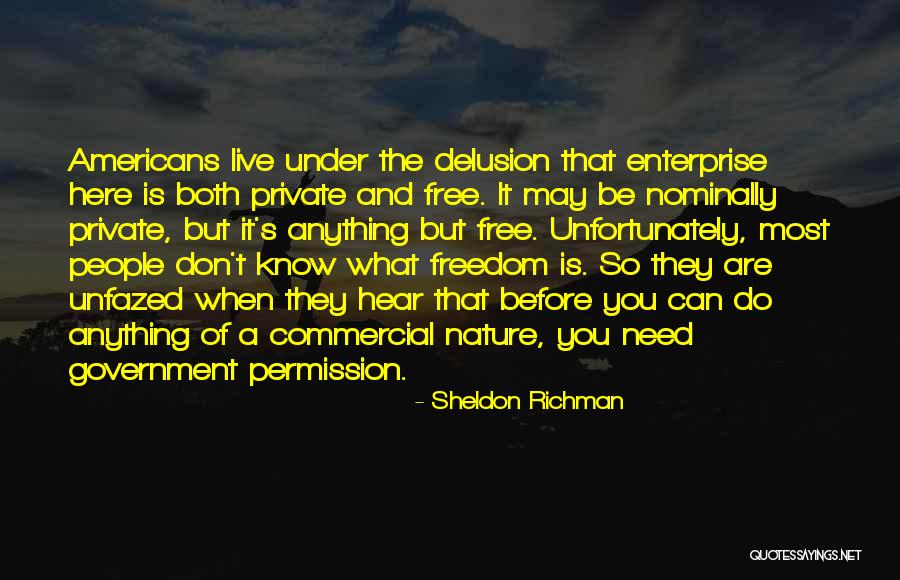 Sheldon Richman Quotes 1890134 Sheldon Richman Quotes 1890134