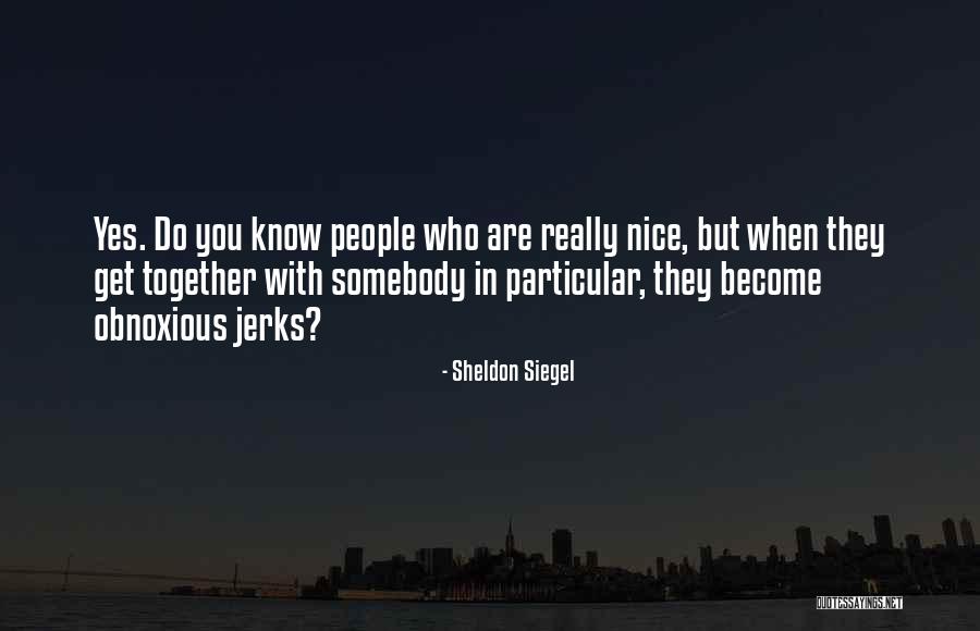 Sheldon Siegel Quotes 1706587