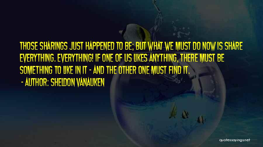 Sheldon Vanauken Quotes 2138619