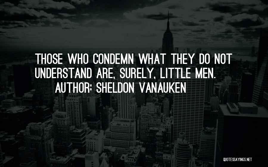 Sheldon Vanauken Quotes 546542