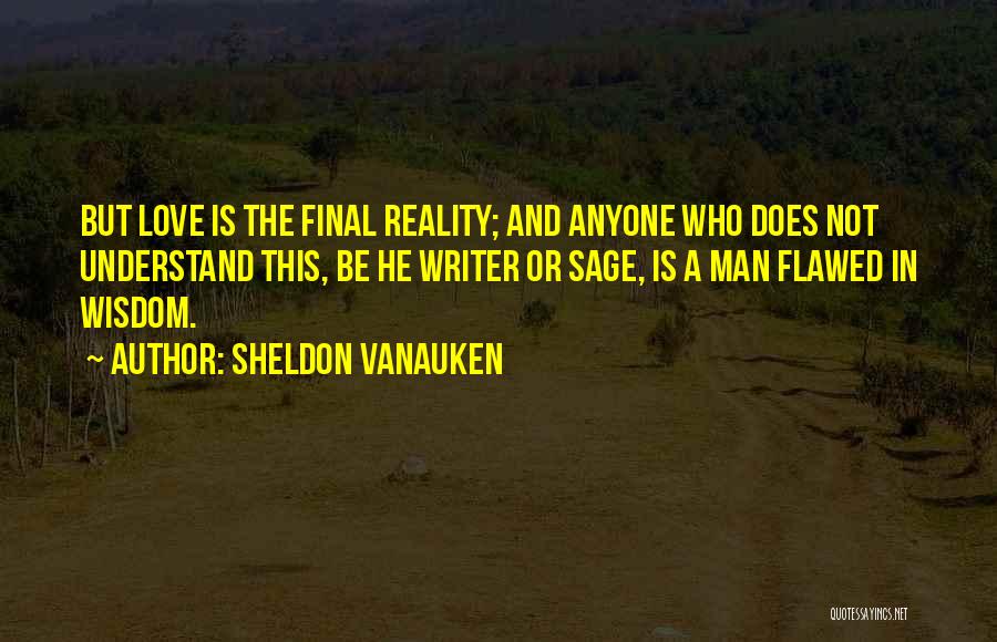 Sheldon Vanauken Quotes 635847