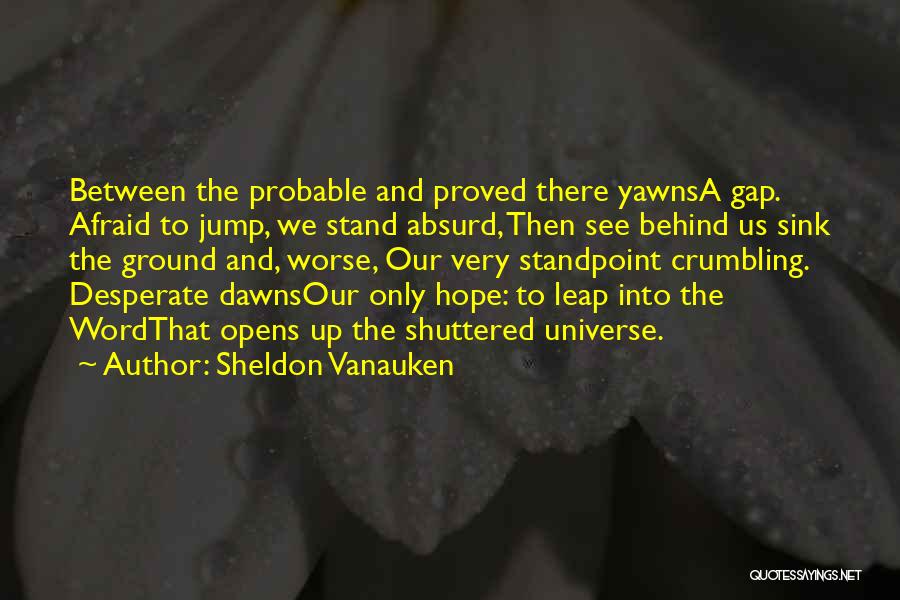 Sheldon Vanauken Quotes 805201