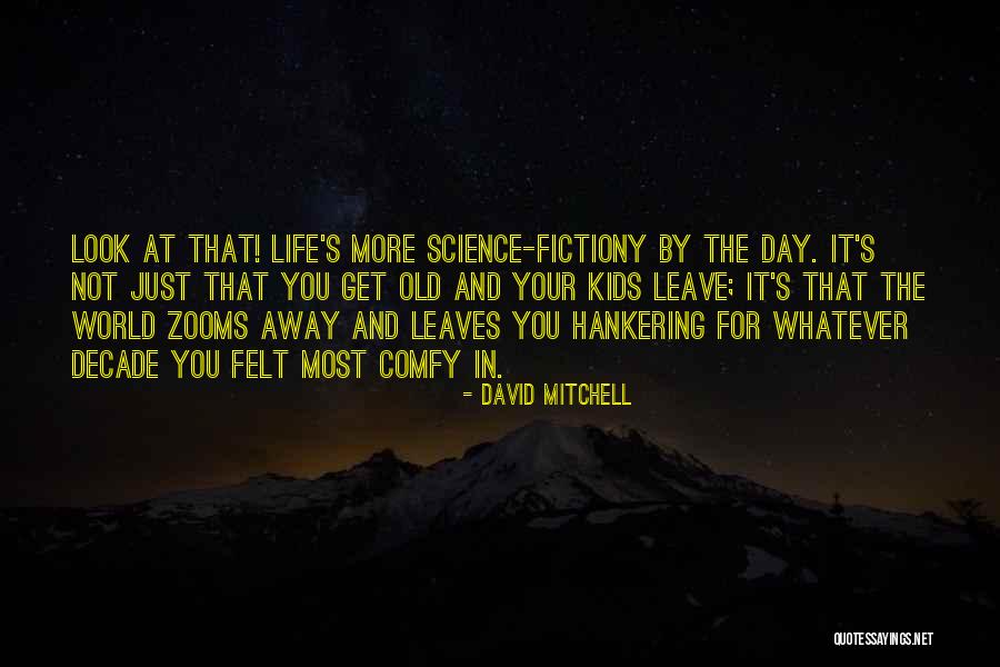 Sheldonna Robinson Quotes By David Mitchell Sheldonna Robinson Quotes By David Mitchell
