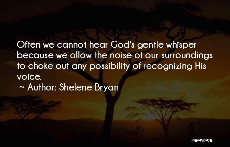 Shelene Bryan Quotes 731719