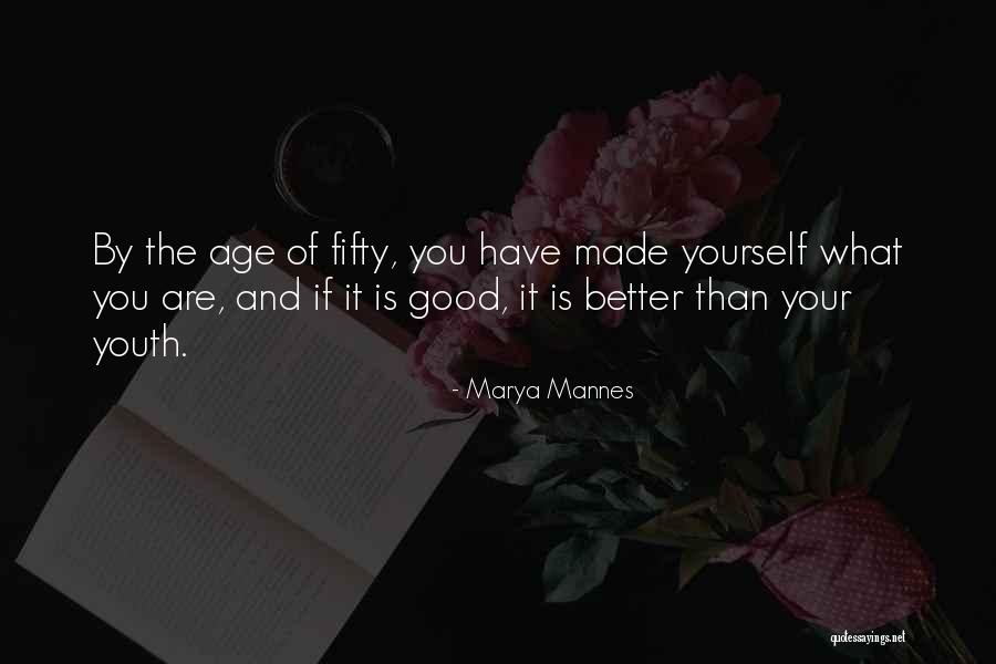 Shelestova Quotes By Marya Mannes Shelestova Quotes By Marya Mannes